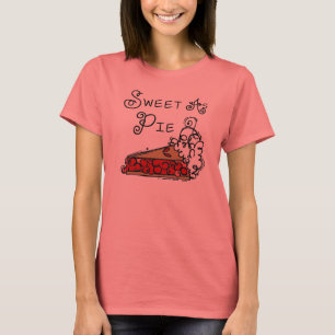 Sweet as Pie T-Shirt