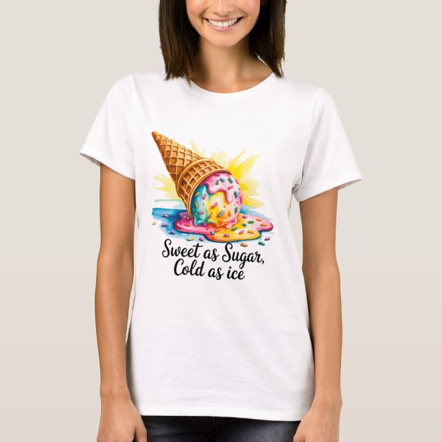 Sweet as Sugar Cold as Ice Sassy Attitude Women's  T-Shirt (Front)