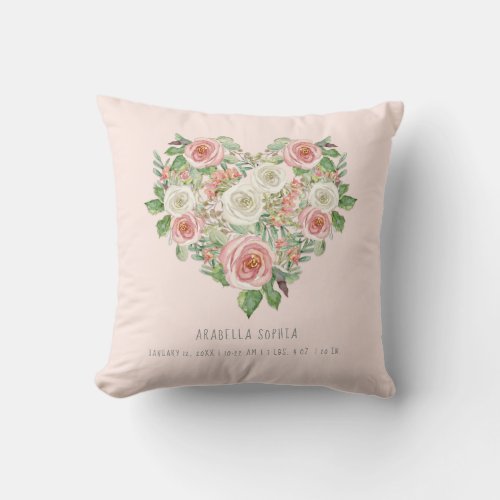 Sweet Baby Girl  Birth Stats Heart Blush Floral Throw Pillow