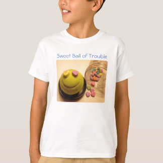 Sweet Ball of Trouble :) T-Shirt