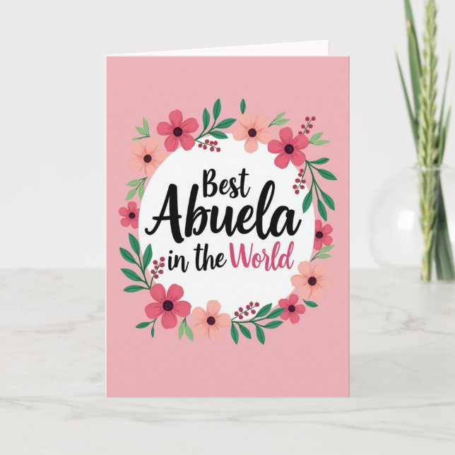 Sweet Best Abuela Floral Card (Front)