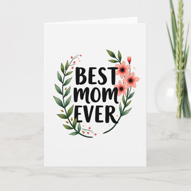 Sweet Best Mom Ever Card (Front)