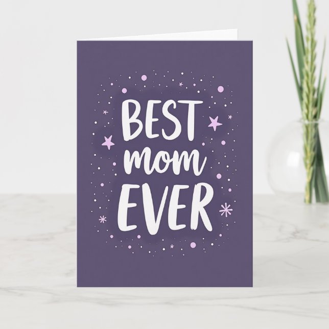 Sweet Best Mom Ever Graphic Card (Front)
