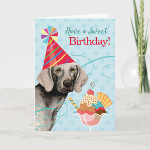 Sweet Birthday Weimaraner Card