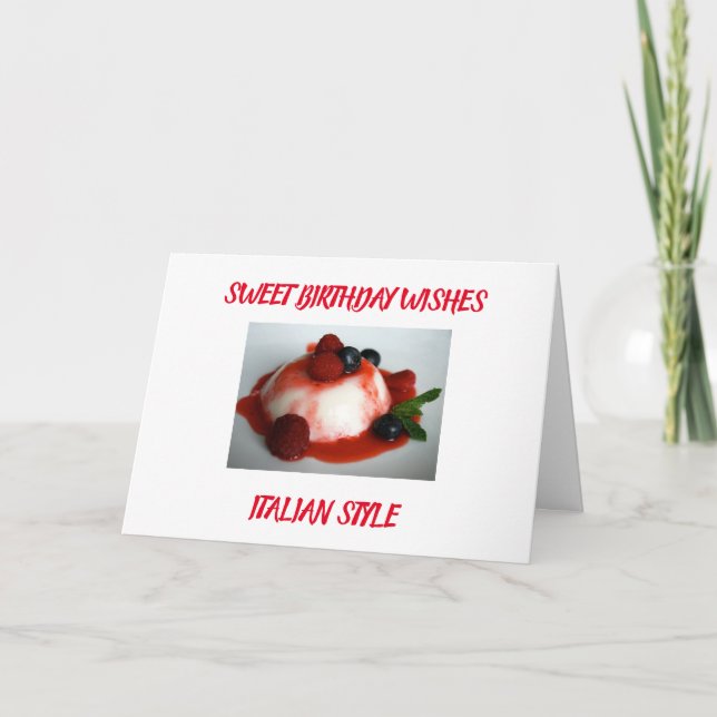 *SWEET BIRTHDAY WISHES FOR YOU* ITALIAN STYLE CARD (Front)