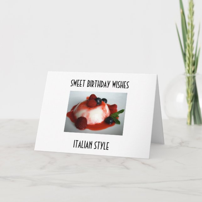 "SWEET BIRTHDAY WISHES, ITALIAN STYLE" CARD (Front)