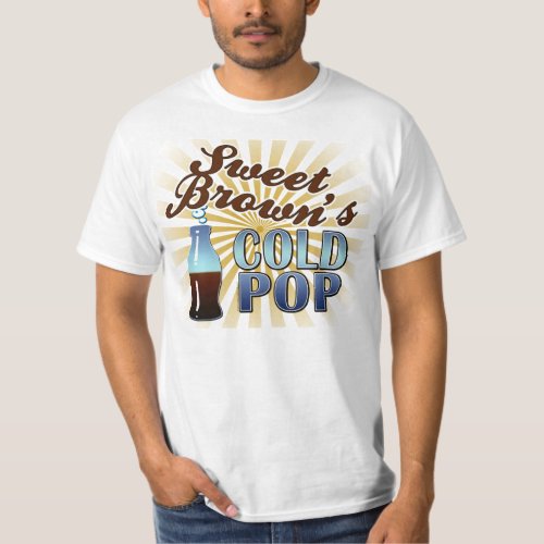 Sweet Browns Cold Pop T_Shirt