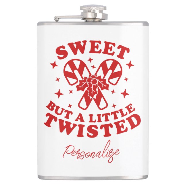 Sweet But A Little Twisted Funny Humor Quote Xmas Flask (Front)
