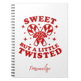Sweet But A Little Twisted Quote Red Candy Cane No Notebook