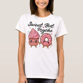 Sweet But Psycho Kawaii Cupcake Donut T-Shirt