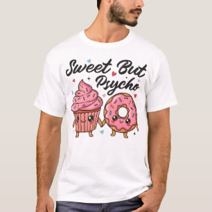 Sweet But Psycho Kawaii Cupcake Donut T-Shirt