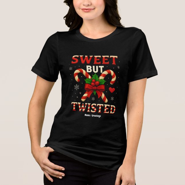 Sweet But Twisted Candy Cane Christmas Funny Gift Tri-Blend Shirt (Front)