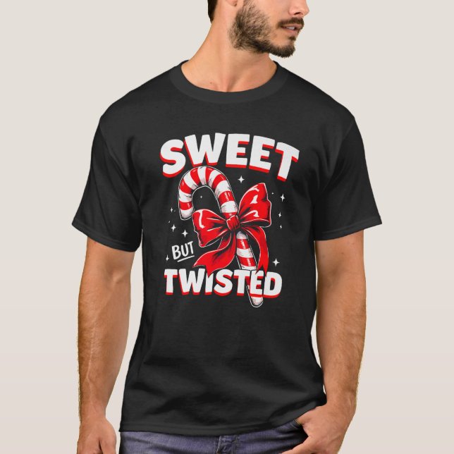 Sweet But Twisted Candy Cane Christmas Xmas Adult  T-Shirt (Front)