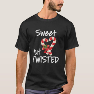 Sweet But Twisted Candy Cane Merry Christmas Xmas  T-Shirt