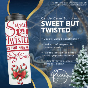 Sweet But Twisted Candy Cane Thermal Tumbler