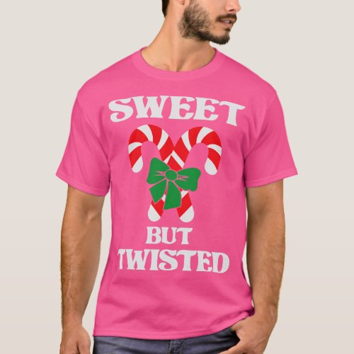 Sweet but Twisted Christmas Candy Cane Gift T_Shirt