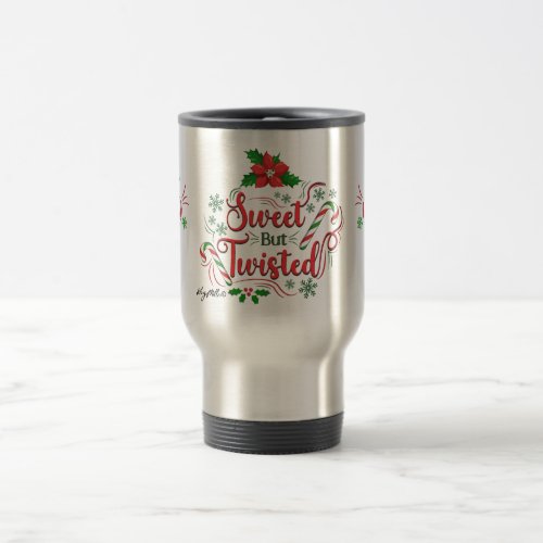 Sweet But Twisted Christmas Travel Mug