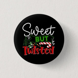 Sweet But Twisted Funny Christmas Candy Cane Button