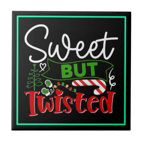 Sweet But Twisted Funny Christmas Candy Cane Ceramic Tile