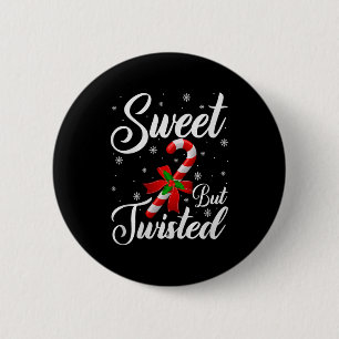 Sweet But Twisted Funny Christmas Candy Cane Premi Button
