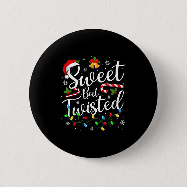 Sweet But Twisted Funny Christmas Candy Cane Xmas  Button (Front)