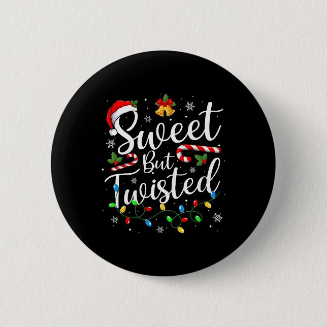 Sweet But Twisted Funny Christmas Candy Cane Xmas  Button (Front)