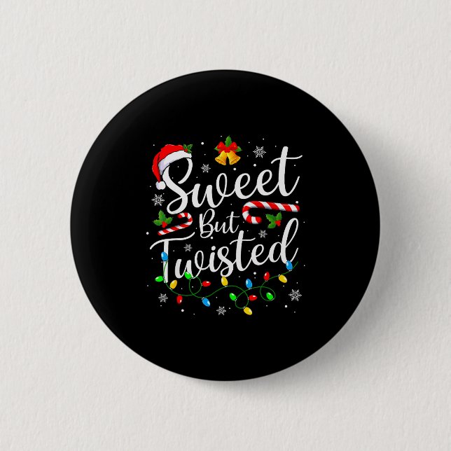 Sweet But Twisted Funny Christmas Candy Cane Xmas  Button (Front)