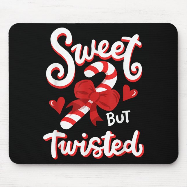 Sweet But Twisted Funny Christmas Candy Cane Xmas  Mouse Pad (Front)