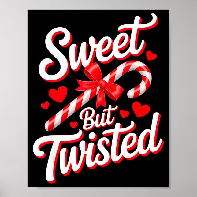 Sweet But Twisted Funny Christmas Candy Cane Xmas  Poster (Front)