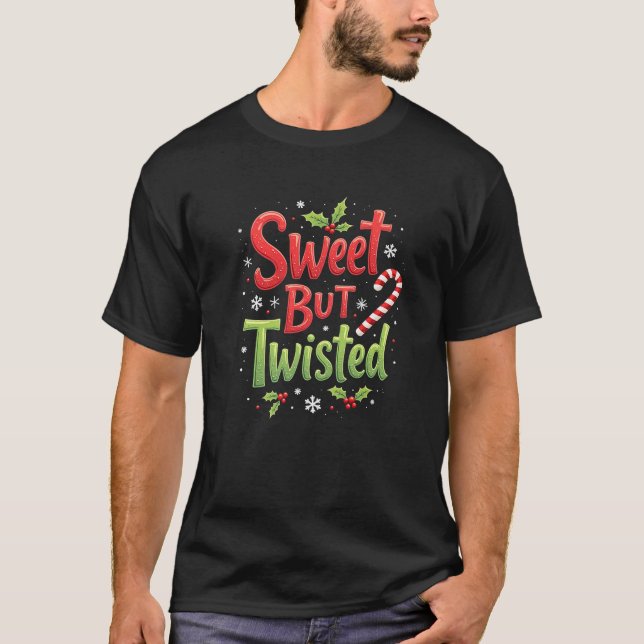 Sweet But Twisted Funny Christmas Candy Cane Xmas  T-Shirt (Front)