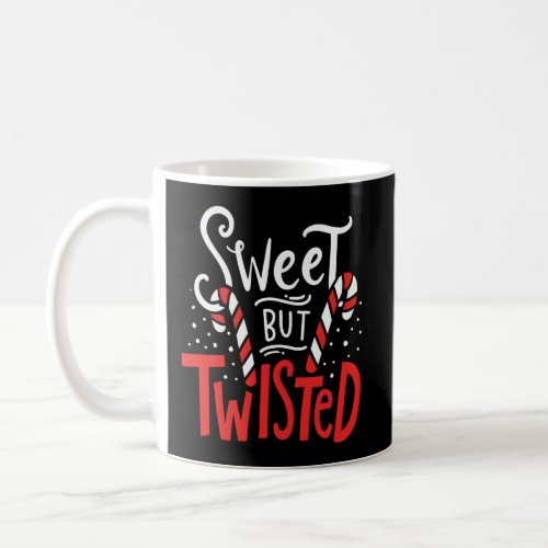 Sweet But Twisted Funny Christmas Candy Lollipop C Coffee Mug