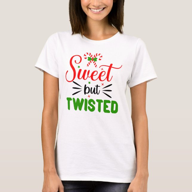 Sweet But Twisted Funny Christmas Shirt (Front)