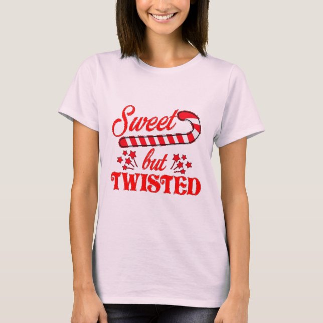 Sweet But Twisted T-Shirt (Front)