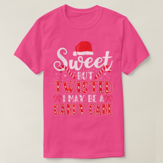 Sweet But Twistet, Christmas Party Candy Cane  T-Shirt (Design Front)