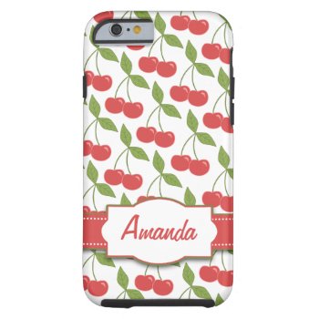Sweet Cherries Iphone 6 Tough™ Tough Iphone 6 Case by koncepts at Zazzle