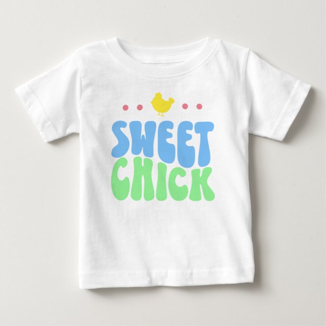 Sweet Chick Baby T-Shirt (Front)