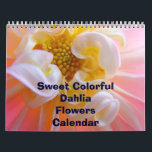 Sweet Colorful Dahlia Flowers Calendar Florals<br><div class="desc">CALENDARS Nature Sweet Colorful Bright Dahlias Calendars, Change the Date to start any Year and Month. Floral Dahlia Flowers Calendar, Gift Calendars, Christmas Gifts, OFFICE ART, Corporate Client Git Calendars, Artwork Calendars, Pink Dahlias, Yellow Dahlias, Orange Dahlias, Botanical Floral Flower Garden Landscapes. BASLEE TROUTMAN FINE ART COLLECTIONS. Bookmark this site...</div>