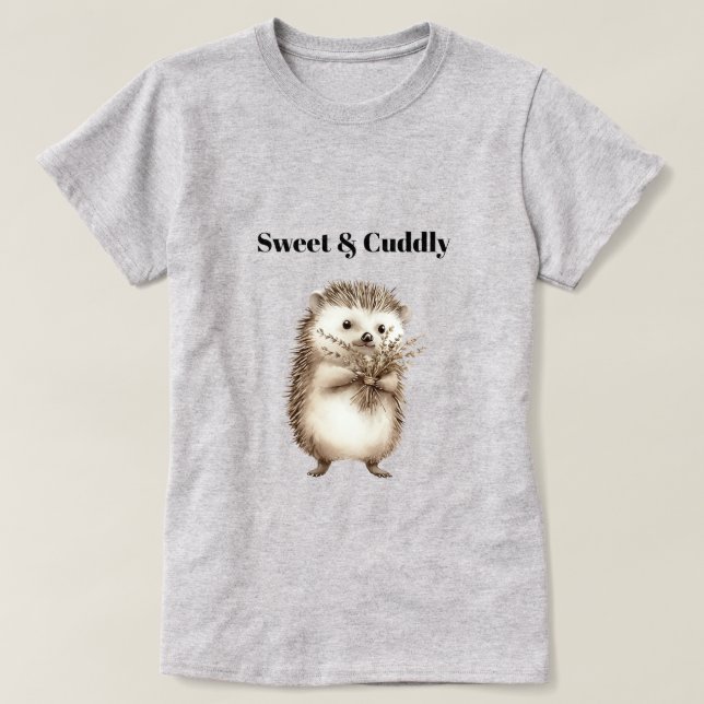 Sweet & Cuddly Hedgehog T-Shirt (Design Front)