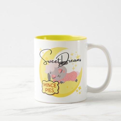 Sweet Dreams and Mince Pies Two_Tone Coffee Mug