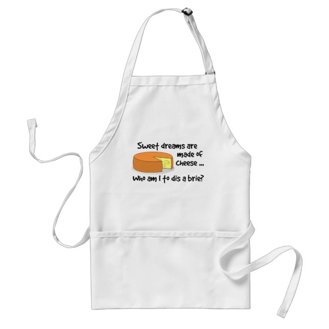Sweet Dreams are Made of Cheese Adult Apron (Front)