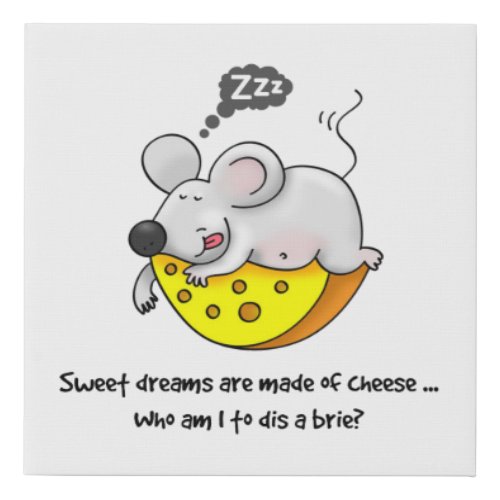 Sweet Dreams are Made of Cheese Cute Snoring Mouse Faux Canvas Print