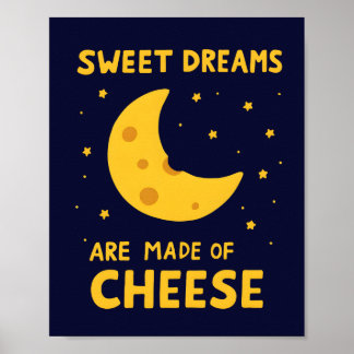 Sweet Dreams Are Made of Cheese Whimsical Night Poster