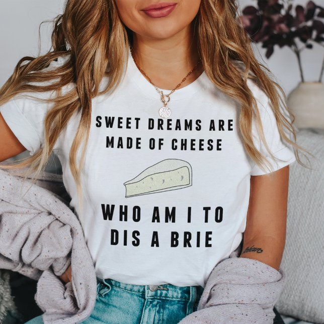 Sweet Dreams Are Made of Cheese | Women's T-Shirt (Creator Uploaded)
