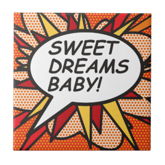 SWEET DREAMS BABY! Fun Retro Comic Book Pop Art Ceramic Tile