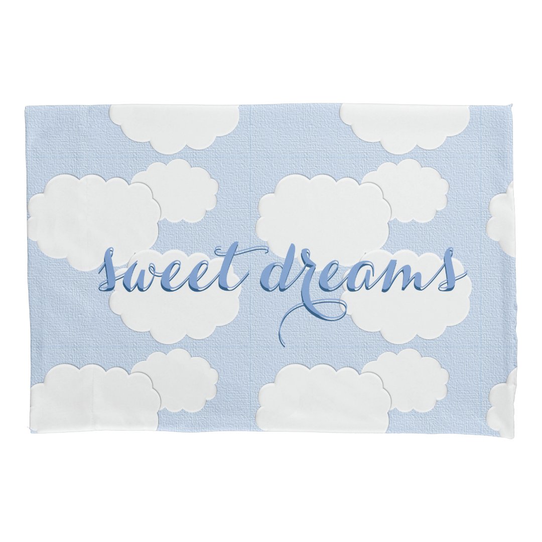 Sweet Dreams Clouds Pillowcase Zazzle