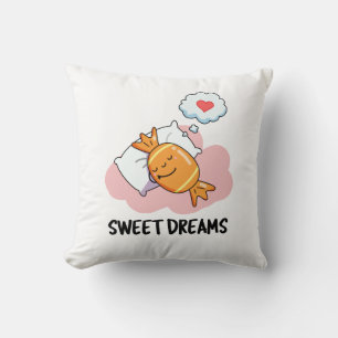 Sweet Dreams Funny Candy Pun Throw Pillow