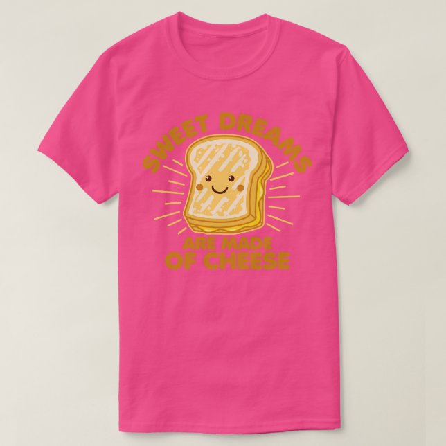 Sweet Dreams Grilled Cheese Humor Saying Graphic T-Shirt (Design Front)