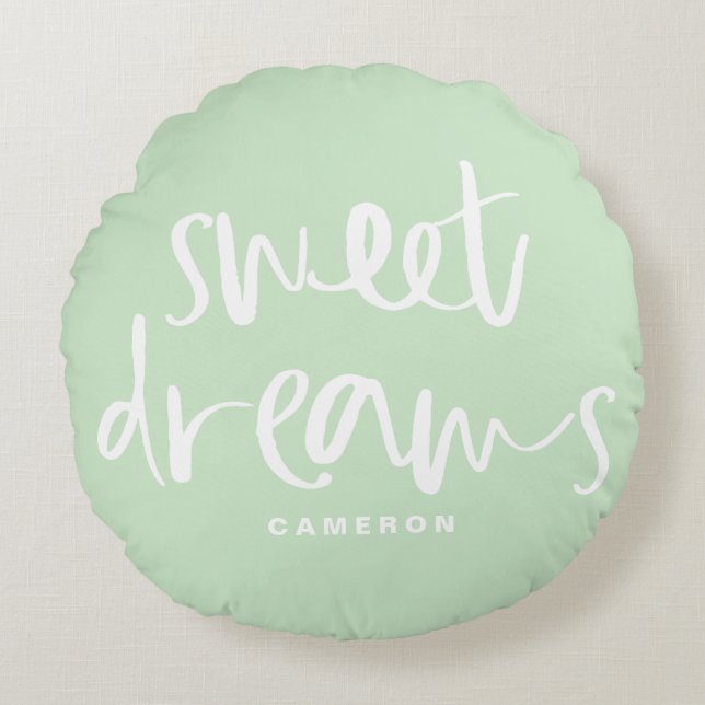 Sweet Dreams Hand Lettering Mint Green Custom Round Pillow (Front)