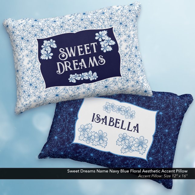 Sweet Dreams Name Navy Blue Floral Aesthetic Accent Pillow (Sweet Dreams Navy Blue Floral Aesthetic Accent Pillow–Personalized with Your name.)