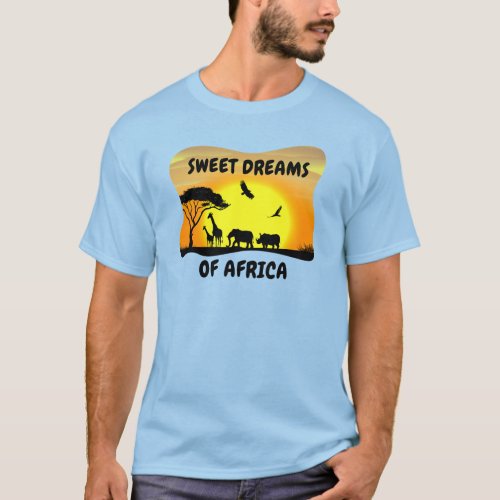 Sweet dreams of Africa T_Shirt